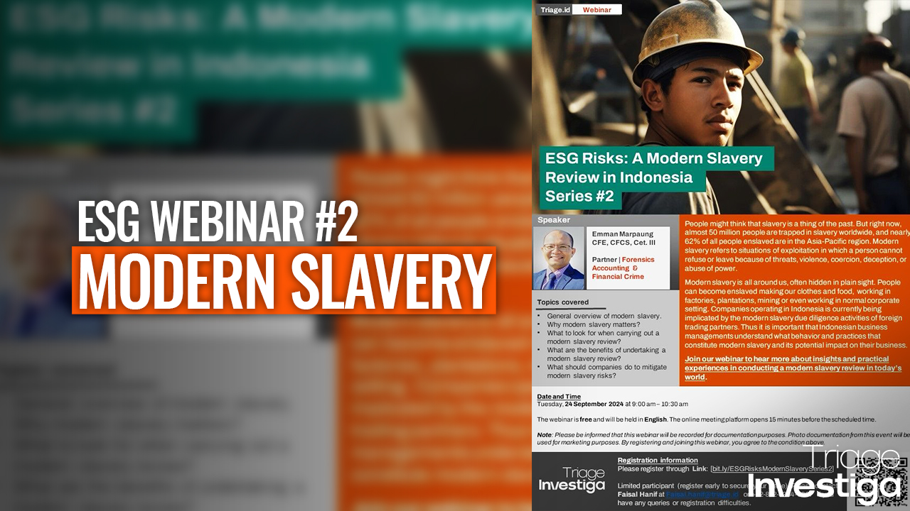 Triage Investiga Hosts 2nd Webinar Series on ESG Risks: Modern Slavery Review