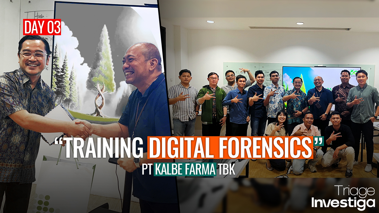 Pelatihan Digital Forensic & OSINT untuk Tim Audit Kalbe Group (Hari Ke-3, Batch 3)