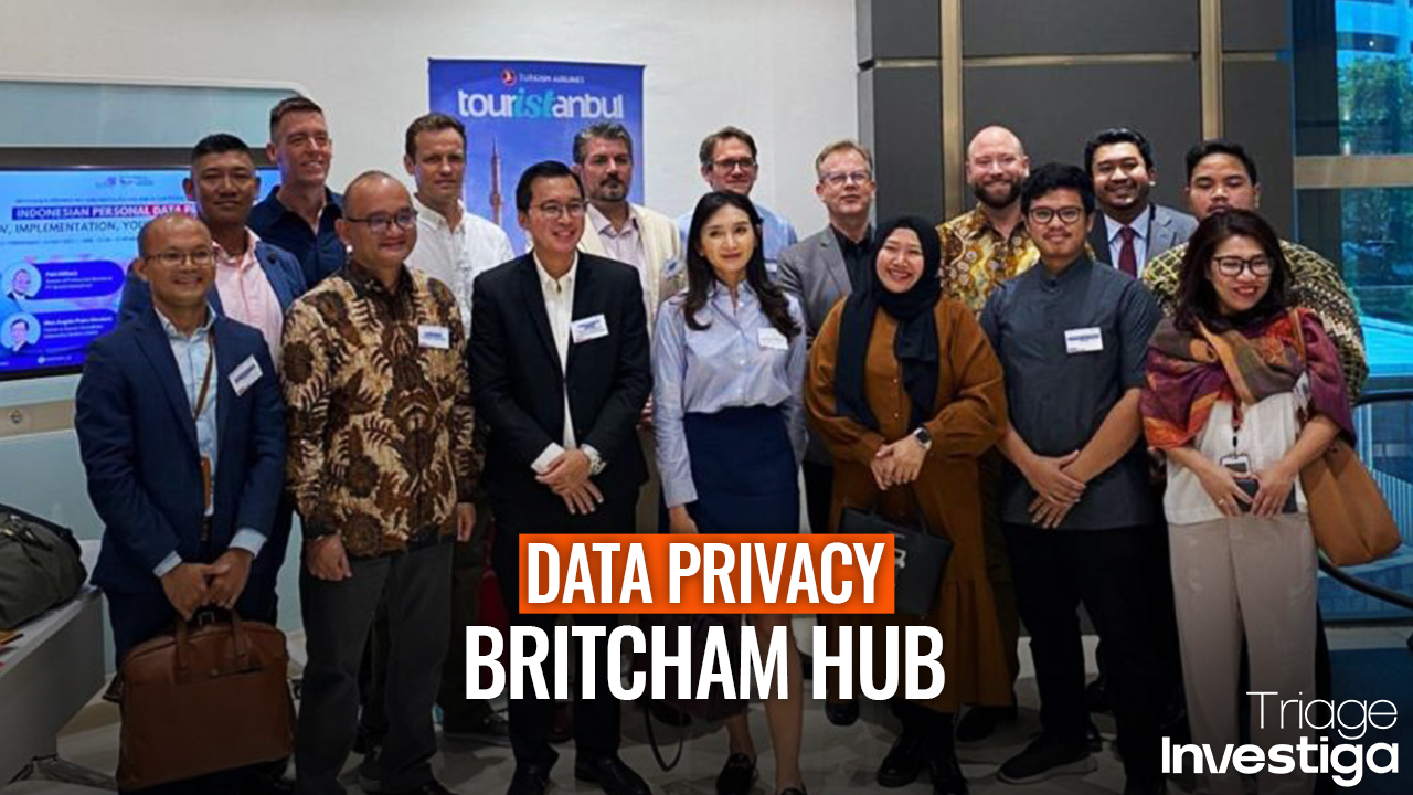 Navigating Data Privacy Laws: Triage Investiga at the BritCham Indonesia Tech HUB Event