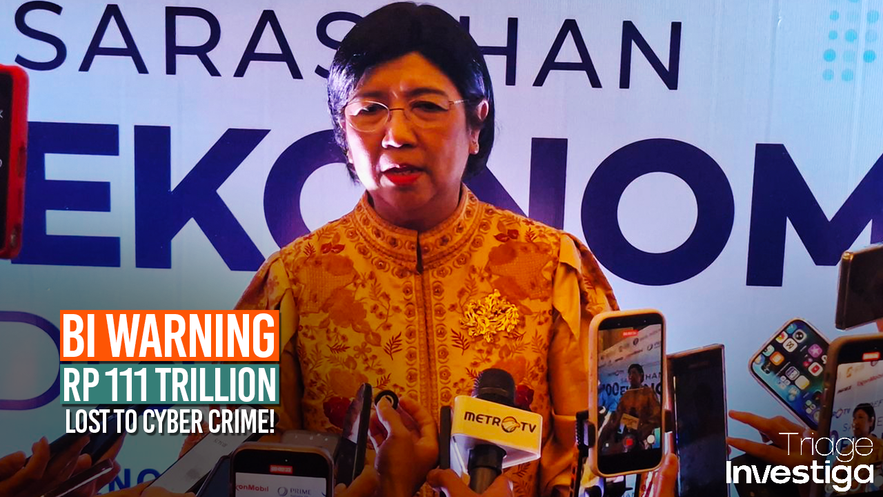 BI Ungkap Kejahatan Siber Diproyeksi Rugikan Indonesia Rp 111 Triliun