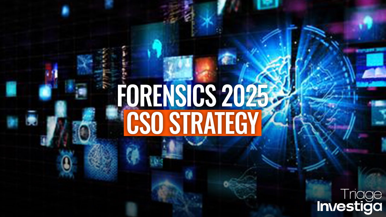 Digital Forensics In 2025: How CSOs Can Lead Effective Investigations