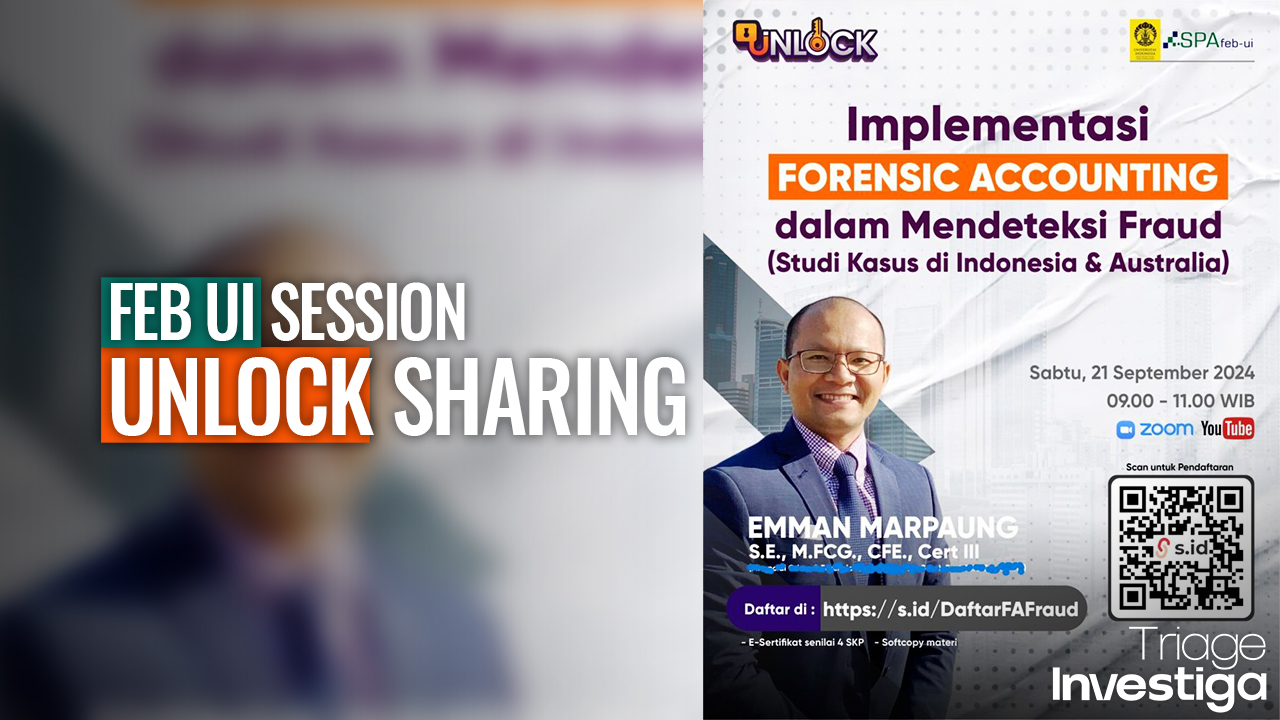 Exploring Real-World Forensic Accounting: A Sharing Session with FEB UI and UnLock