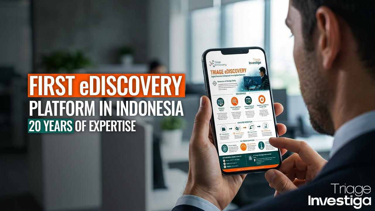 Equipped with 20 Years of Experience, Triage Introduces Indonesia's First eDiscovery Forensics Platform