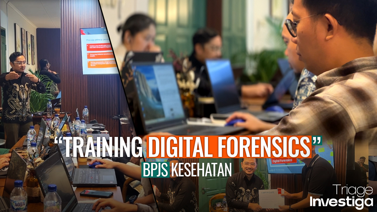 Strengthening Investigative Capabilities: Digital Forensics Training at BPJS Kesehatan